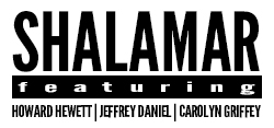 Shalamar featuring Howard Hewett, Jeffrey Daniel & Carolyn Griffey